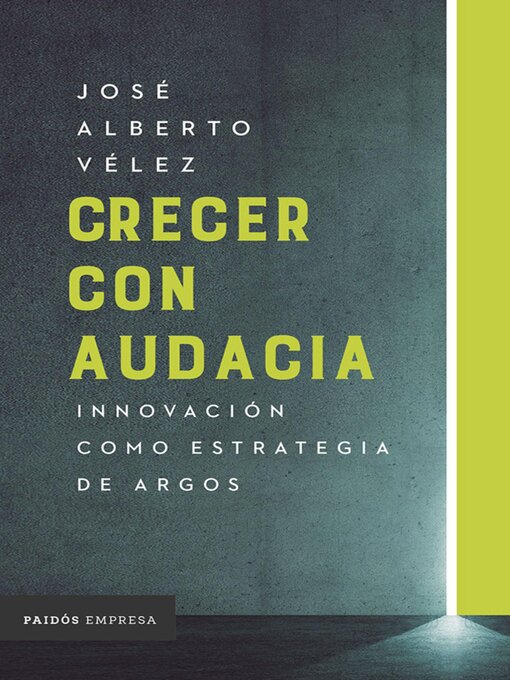 Title details for Crecer con audacia by José Alberto Vélez - Available